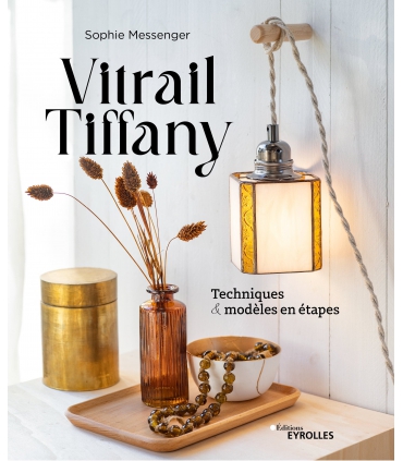 Livre "Vitrail Tiffany - Techniques & modèles en étapes"